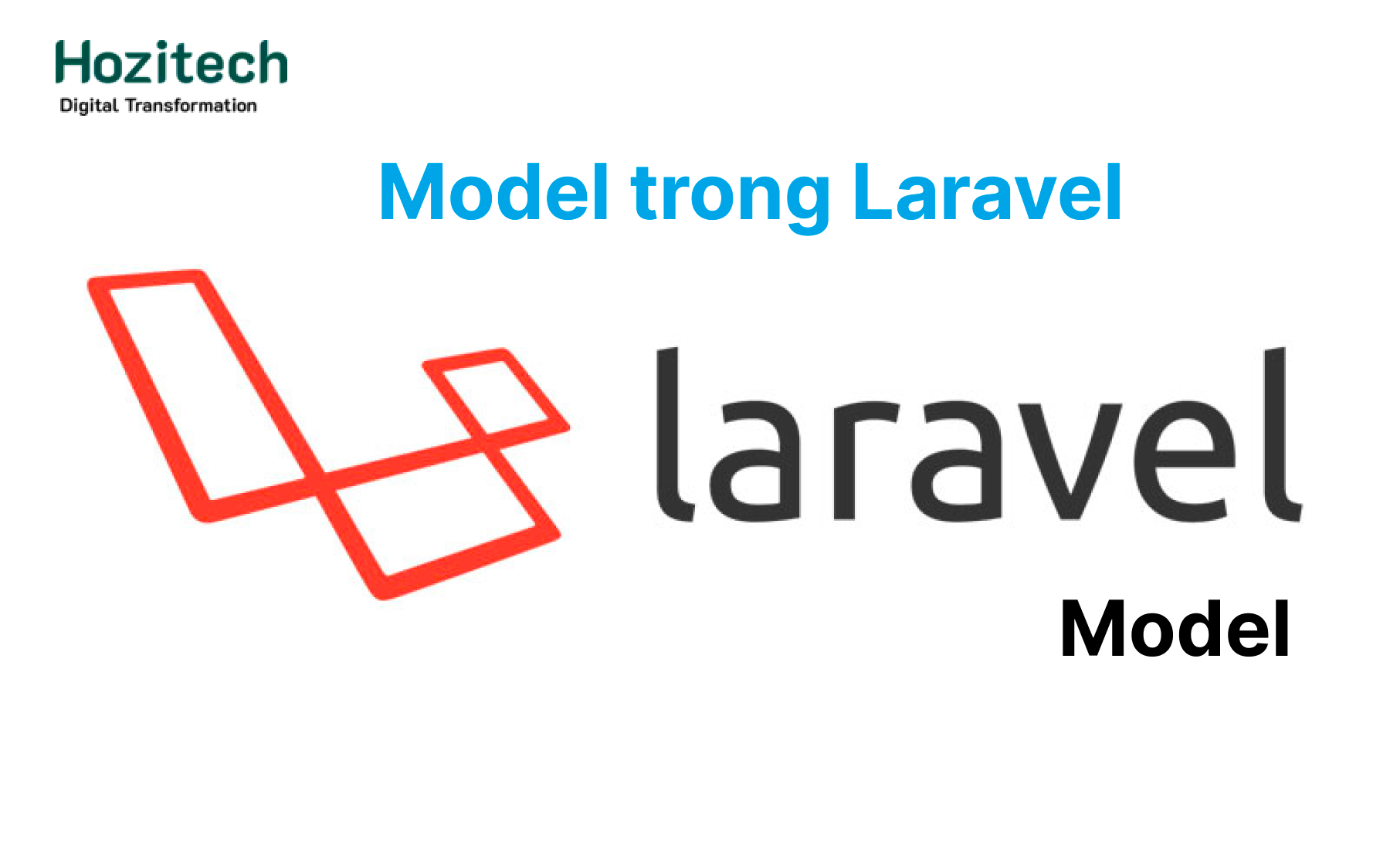 Model trong laravel là gì - Cách sử dụng model trong laravel